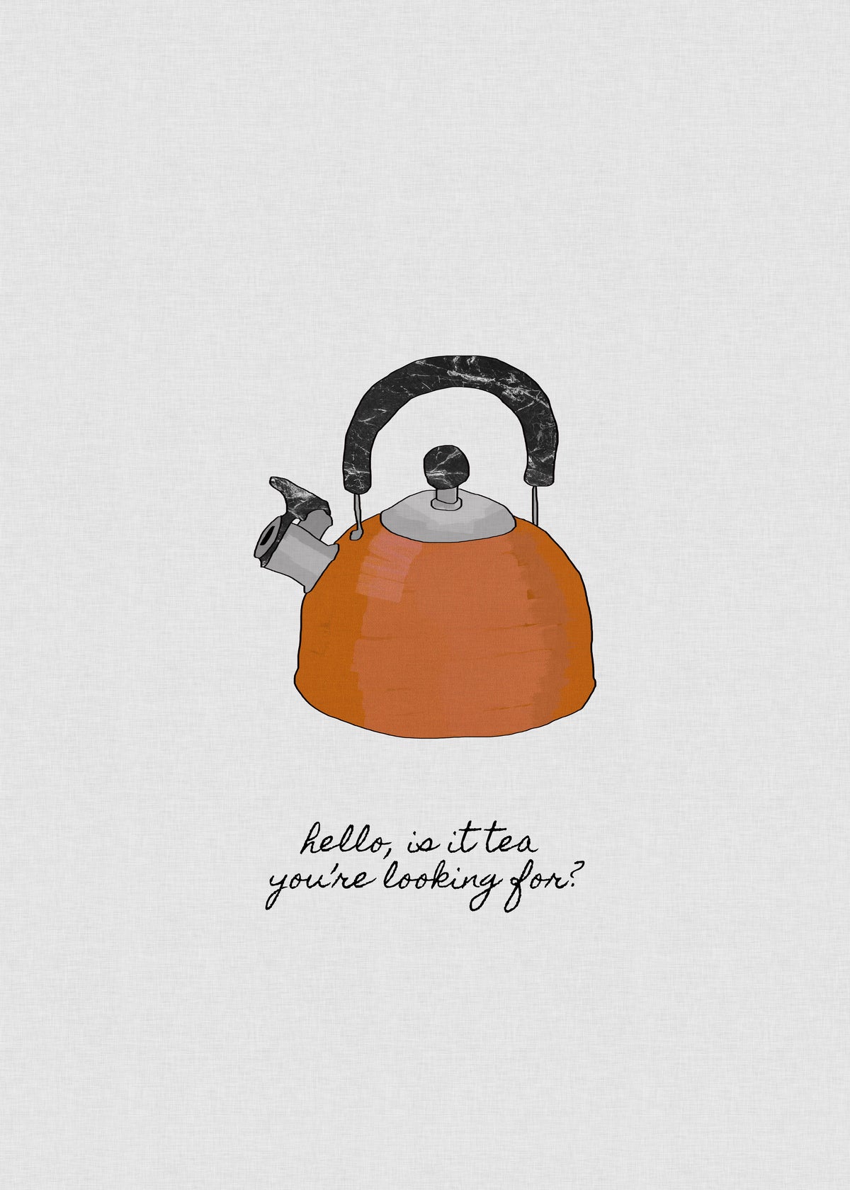 Hello is it tea - Unframed art print