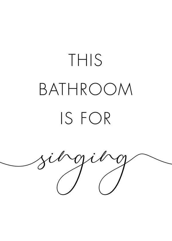 This bathroom is for singing