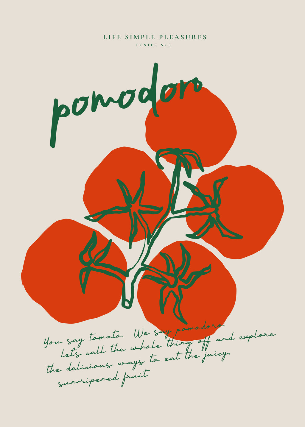 Life Simple simple pleasures - Pomodoro - Unframed art print