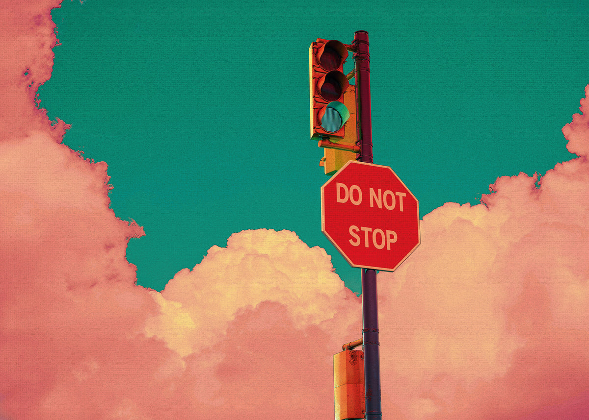 DO NOT STOP - Unframed art print