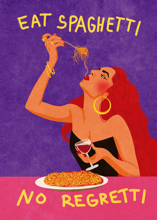 Eat spaghetti no regretti - Unframed art print